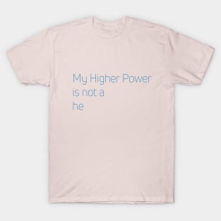 Not A He - L T-Shirt